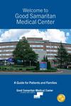 Good Samaritan Medical Center Welcome Guide for Patient and Families