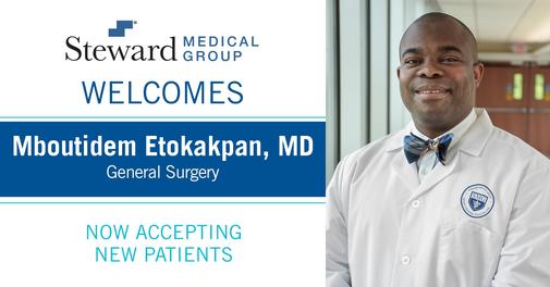 Trumbull Regional Medical Center and Steward Medical Group Welcome  Mboutidem Etokakpan, MD, General Surgeon: Trumbull Regional Medical Center, A Steward Hospital